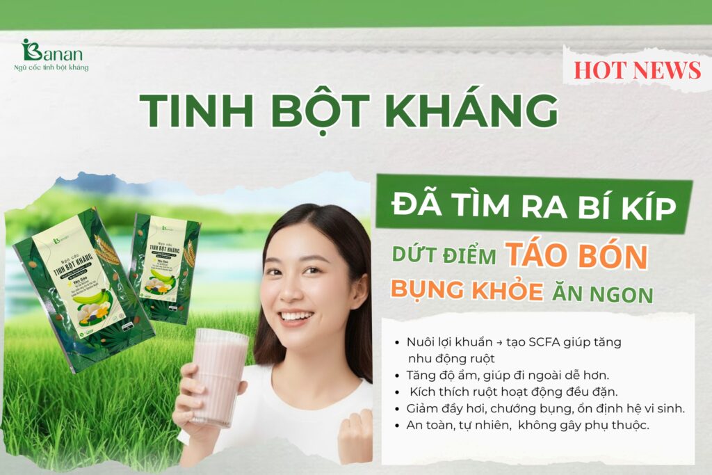 Tinh bột kháng giúp trị táo bón